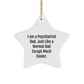 Gifts from Men for Psychiatrist Dad - I Am A Psychiatrist Dad. Just Like A Normal Dad Except Much Cooler. - Star Ornament, Christmas Unique Gifts - Image 1