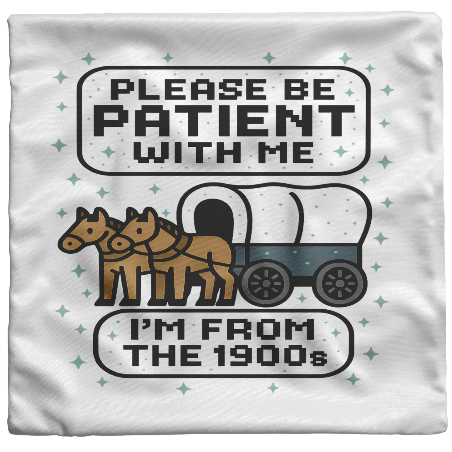 Please Be Patient I'm From the 1900s Pillow, Blanket and Mousepad– Retro Art Gift, Throw Pillow, Nostalgic Meme Home Décor, Mom Grandpa Birthday, Dad Blanket