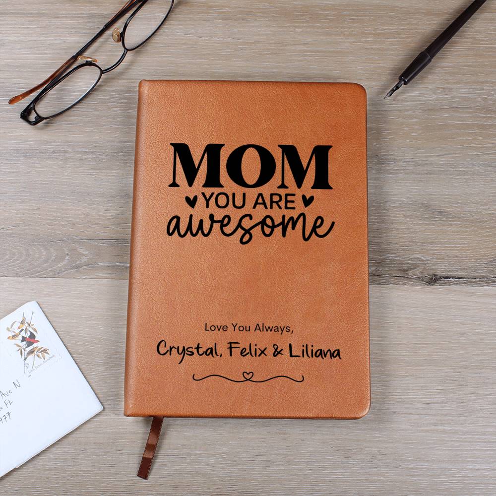 Mom You Are Awesome Leather Journal Notebook