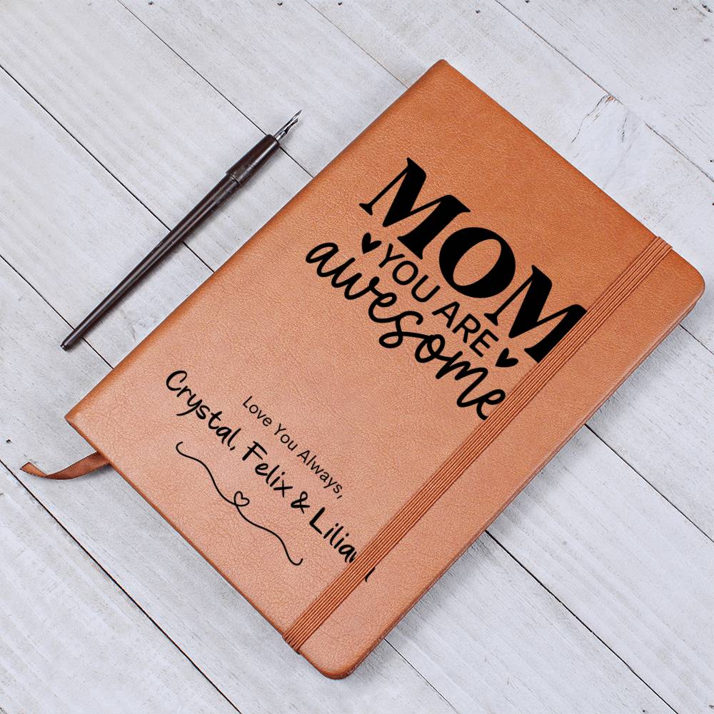 Mom You Are Awesome Leather Journal Notebook