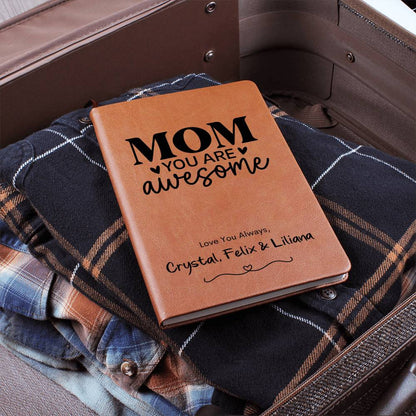 Mom You Are Awesome Leather Journal Notebook