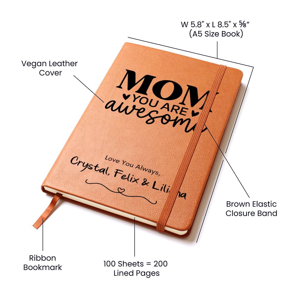 Mom You Are Awesome Leather Journal Notebook