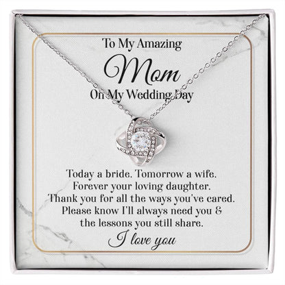 To My Amazing Mom | Today a Bride | Love Knot Necklace