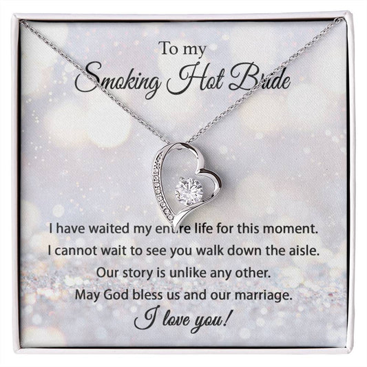 To My Smoking Hot Bride | I Have Waited | Forever Love Necklace