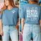 Mental Health Matters Shirt or Sweatshirt