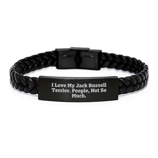 Funny Jack Russell Terrier Dog Gifts Interlaced Leather Birthday Presents from Friends to Family - 'I Love My Jack Russell Terrier. People, Not So Much.' - Image 1