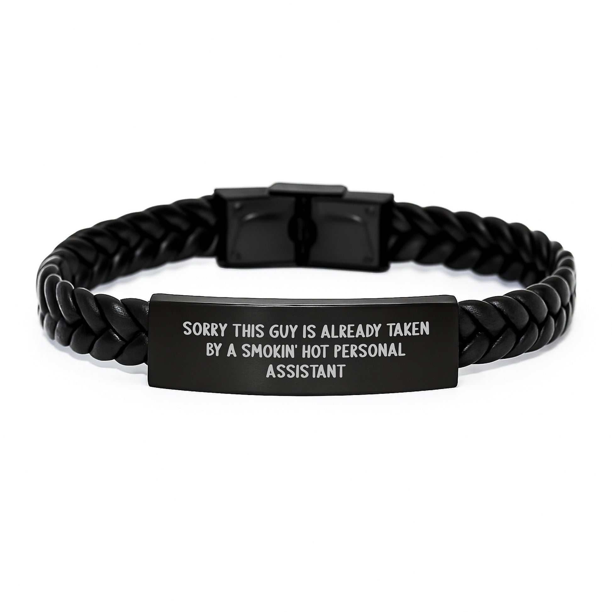 Funny Personal Assistant Gifts, Sorry This Guy Is Already Taken By A Smokin' Hot Interlaced Leather Bracelet for Birthday Men Gifts from Family - Image 1