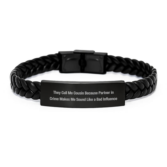 Funny Cousin Gifts, They Call Me Cousin Because Partner In Crime Makes Me Sound Like A Bad Influence, Interlaced Leather Bracelet, Gifts from Friends and Family for Cousin, Graduation Unique Gifts - Image 1