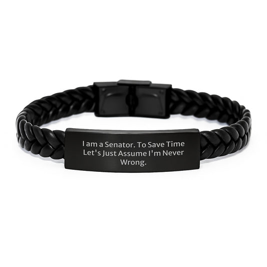 Funny Senator Gifts I Am A Senator Quotes Interlaced Leather Bracelet for Men Women Friends Family Christmas Unique Presents - Image 1