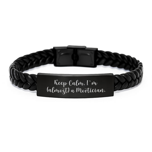 Funny Mortician Gifts for Men - Interlaced Leather Bracelet with 'Keep Calm I'm (almost) A Mortician',
    Christmas Unique for Mortician Friends Family - Image 1