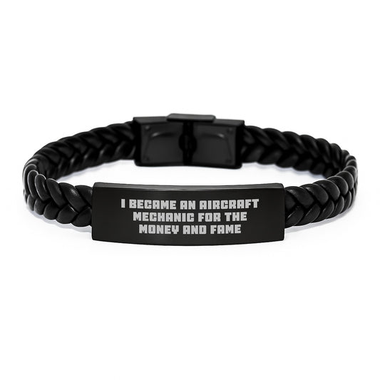 Aircraft Mechanic Inspired Interlaced Leather Braclet Gifts from Friends and Family for Graduation, 'I Became an Aircraft Mechanic for the Money and Fame' Quote - Image 1
