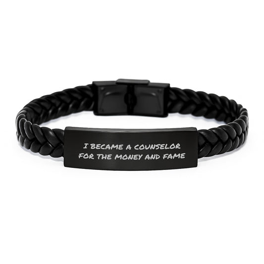 Counselor Gifts For Men - Inspirational Graduation Interlaced Leather Bracelets From Friends For Counselors - I Became A Counselor For The Money And Fame - Image 1