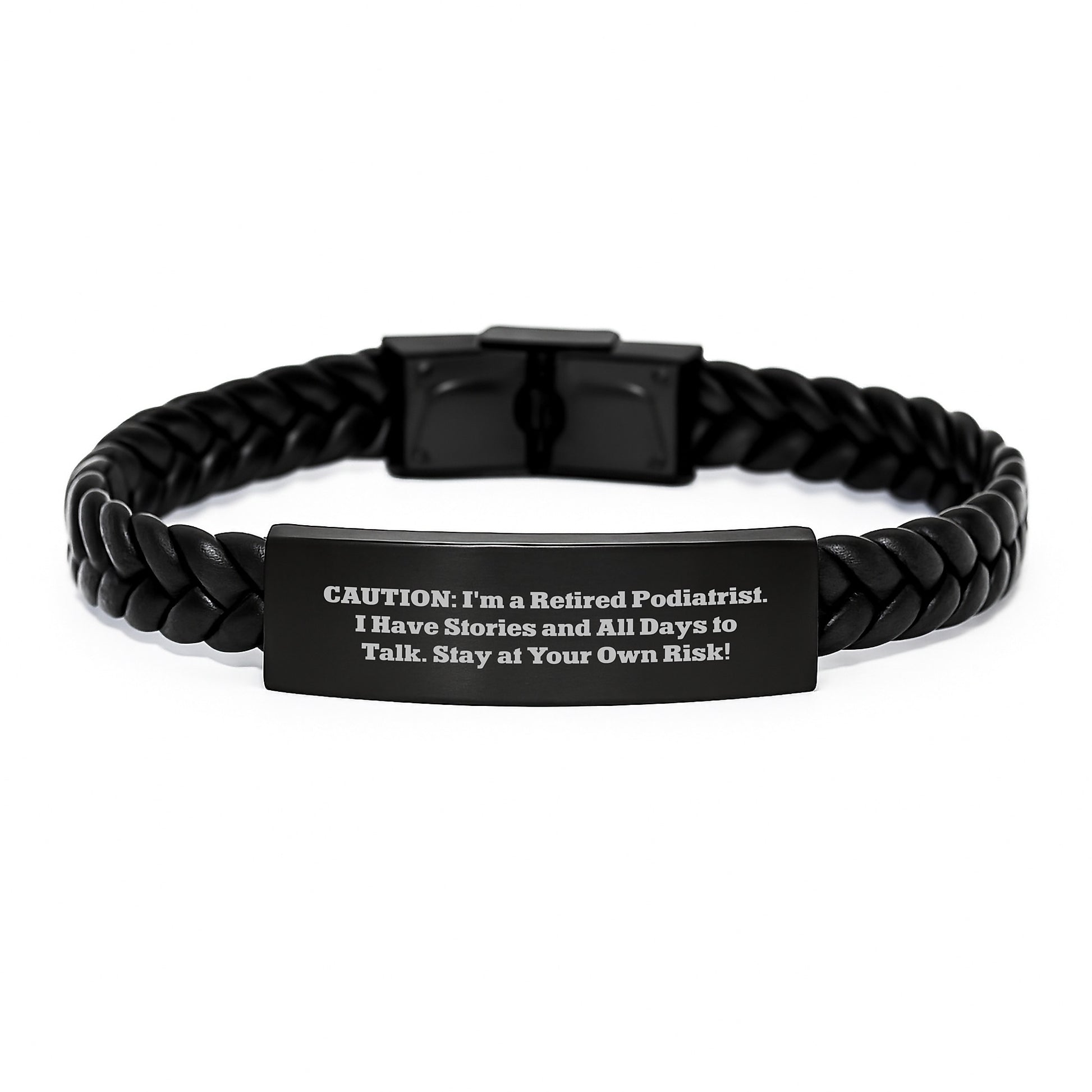 Podiatrist Gifts, Stay at Your Own Risk! Interlaced Leather Bracelet for Graduation, Funny Quote, Gifts from Friends, Gifts for Podiatrist - Image 1