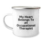 Occupational Therapist Gifts, Funny Quote Mug, Gifts from Friends for Occupational Therapist Birthday, 12 oz Camping Mug - Image 1