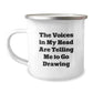 Funny Drawing Gifts from Friends for Christmas, The Voices In My Head Are Telling Me To Go Drawing, Funny Camping Mug with Inspirational Quote - Image 1