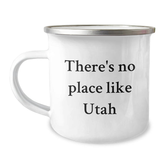 Utah Camping Mug - 'There's No Place Like Utah' Funny Gift for Utah Men and Women, Unique Christmas Unique Gifts from Friends to Family - Image 1