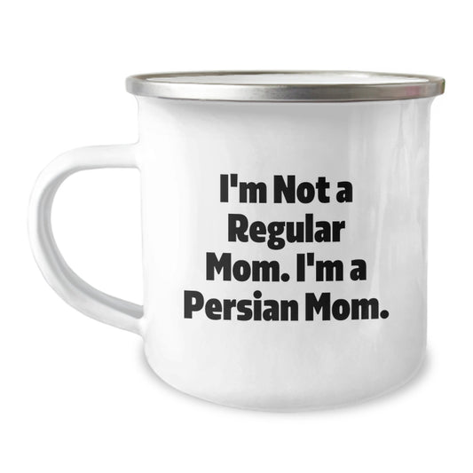 Funny Persian Cat Mom Gifts for Birthday, 'I'm Not A Regular Mom. I'm A Persian Mom.' Enamel Camping Mug from Friends to Family - Image 1