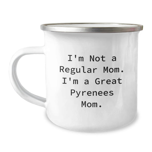 Funny Great Pyrenees Dog Mom Gifts for Men, Women, Friends - 'I'm Not A Regular Mom. I'm A Great Pyrenees Mom.' Graduation Unique Gifts from Family, Coworkers, Friends - 12 oz Camping Mug - Image 1