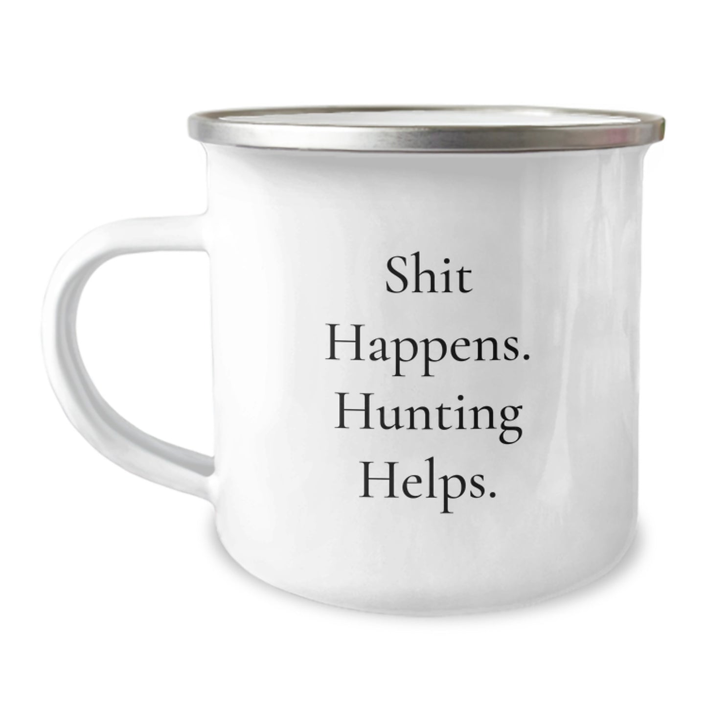 Funny Hunting Gifts for Men Friends - Shit Happens. Hunting Helps. Camping Mug, Perfect for Christmas Unique Gifts from Dad - Image 1
