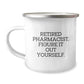 Funny Pharmacist Gifts for Graduation - 'Retired Pharmacist. Figure It Out Yourself.' Enamel Camping Mug from Family - Image 1