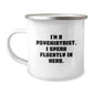 Funny Psychiatrist Gifts for Men, Women, or Friends - I'm A Psychiatrist. I Speak Fluently In genius. - Camping Mug for Birthday Unique Gifts from Family, Coworkers, or Friends - Image 1