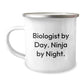 Biologist Gifts from Friends - Funny Camping Mug for Birthday, 'Biologist By Day. Ninja By Night.' - Image 1