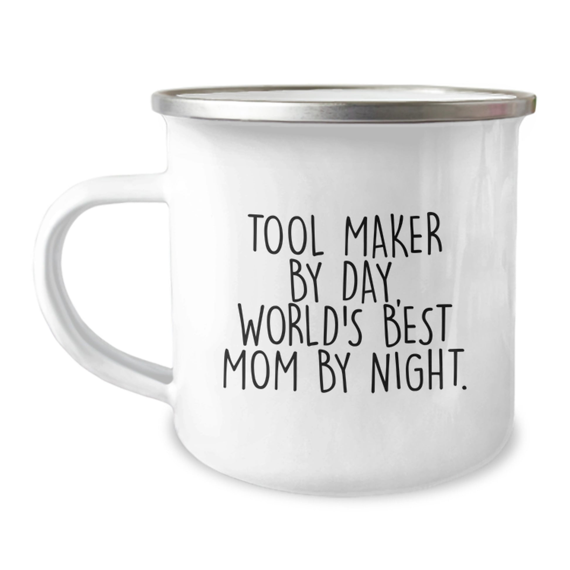 Tool Maker Gifts from Mom, Funny Quote Camping Mug for Graduation, 12 oz Stainless Steel Enamel Finish - Image 1