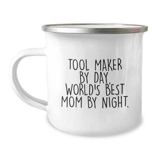 Tool Maker Gifts from Mom, Funny Quote Camping Mug for Graduation, 12 oz Stainless Steel Enamel Finish - Image 1