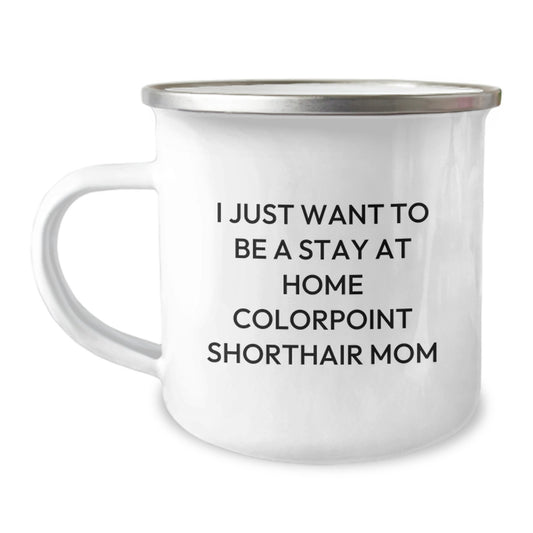 Funny Colorpoint Shorthair Cat Gifts from Mom for Birthday Unique Mug Camping - Image 1