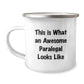 Funny Inspirational Gifts from Friends for Awesome Paralegal Graduation with This Is What An Awesome Paralegal Looks Like Quote, 12 oz Stainless Steel Camping Mug - Image 1