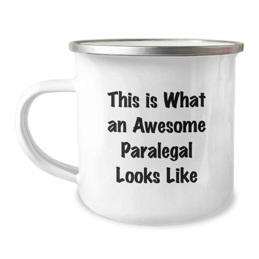 Funny Inspirational Gifts from Friends for Awesome Paralegal Graduation with This Is What An Awesome Paralegal Looks Like Quote, 12 oz Stainless Steel Camping Mug - Image 1