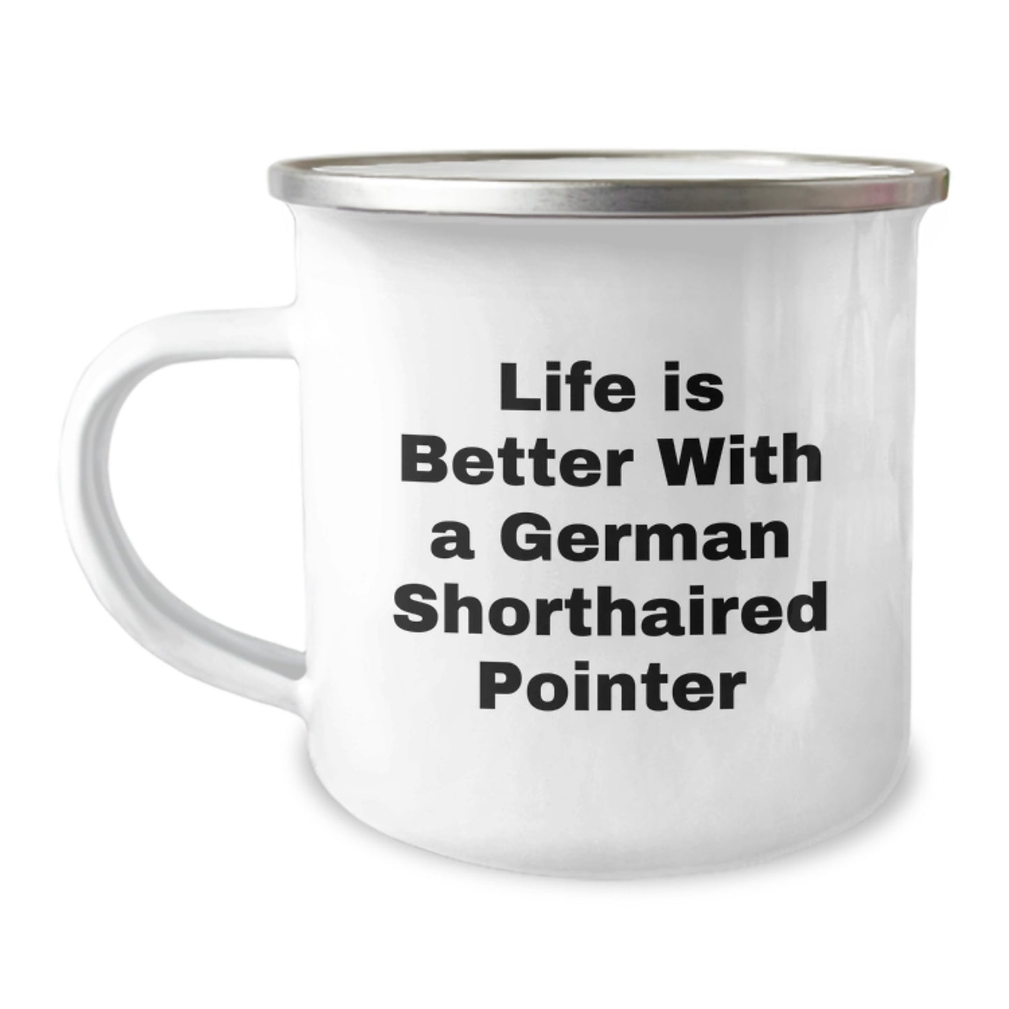 German Shorthaired Pointer Dog Gifts, Funny Quote Camping Mug for Birthday, Gifts from Friends, Gifts for German Shorthaired Pointer Dog Lovers, Inspirational - Image 1