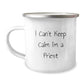 Funny Christmas Unique Gifts for Priest, Priest Camping Mug with I Can't Keep Calm I'm A Priest Quote, Unique Presents from Friends or Family - Image 1