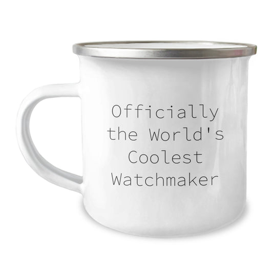 Funny Watchmaker Christmas Unique Gifts from Friends, Unique Camping Mug, World's Coolest Watchmaker Quote Men, Women, Family - Image 1