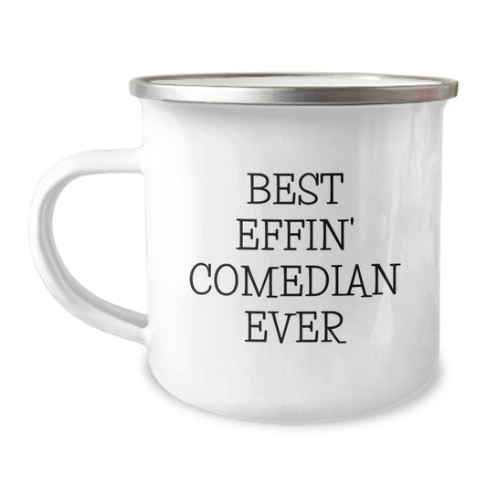 Funny Comedian Gifts from Family for Best Effin' Comedian Ever Lover Camping Mug, Stainless Steel with Enamel Finish - Image 1