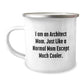 Funny Architect Mom Camping Mug, Unique Christmas Unique Gifts from Mom to Architect Friends, 12 oz Stainless Steel, Enamel Finish, Permanent Printing - Image 1