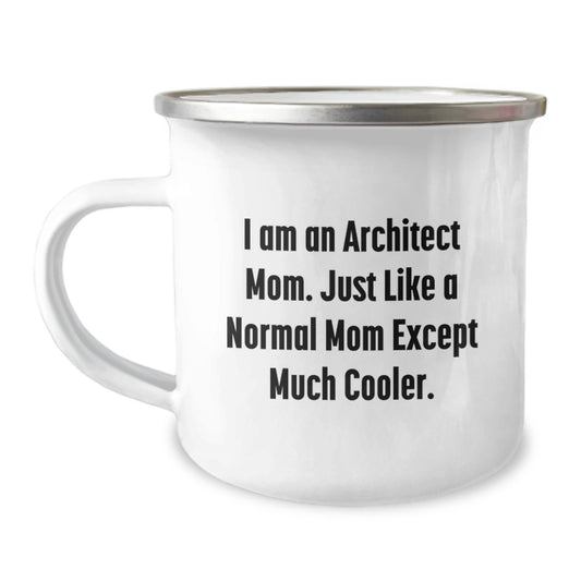 Funny Architect Mom Camping Mug, Unique Christmas Unique Gifts from Mom to Architect Friends, 12 oz Stainless Steel, Enamel Finish, Permanent Printing - Image 1