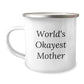 Funny Mother's Camping Mug Gifts from Men to Mother, Unique Christmas Memorable Presents for Mom, 'World's Okayest Mom' Quote - Image 1