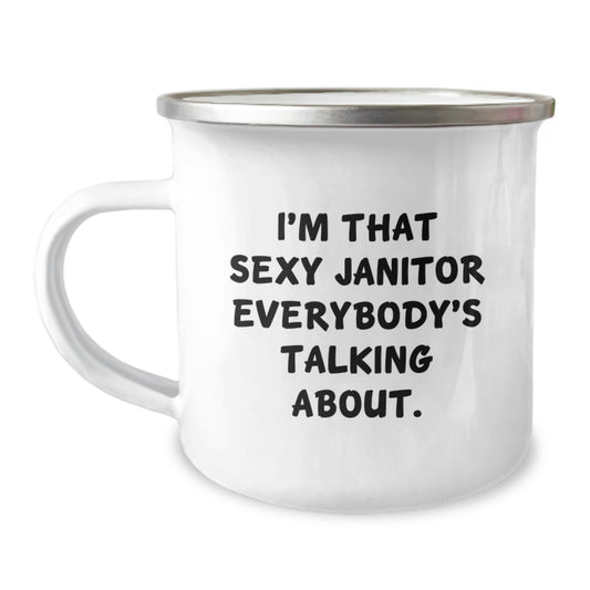 Funny Janitor Camping Mug Gifts from Friends to Janitor for Christmas, 'I'm That Sexy Janitor Everybody's Talking About' Funny Motivational Mug for Janitor, Unique Camping Mug for Janitor Friends - Image 1