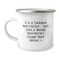 Gifts from Friends for Hairstylist Christmas Unique Mugs Funny Quote Camping Mug, 'I'm A Tattooed Hairstylist. Just Like A Normal Hairstylist Except Much Hotter.+' - Image 1