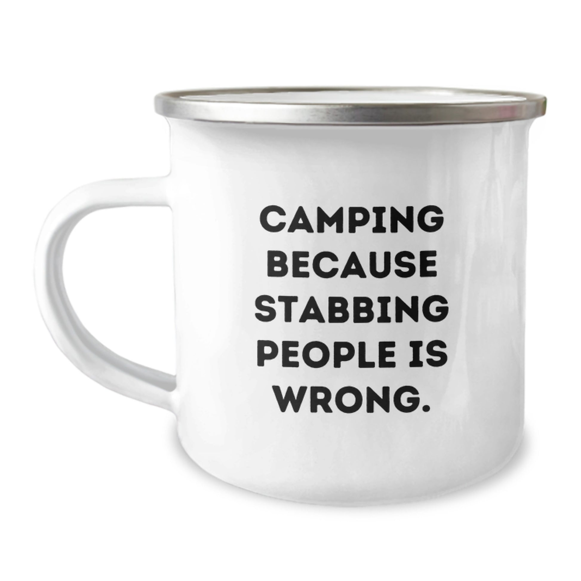 Funny Camping Mug Gifts for Camping Friends and Family from - 'Camping Because Stabbing People Is Wrong.' - Image 1
