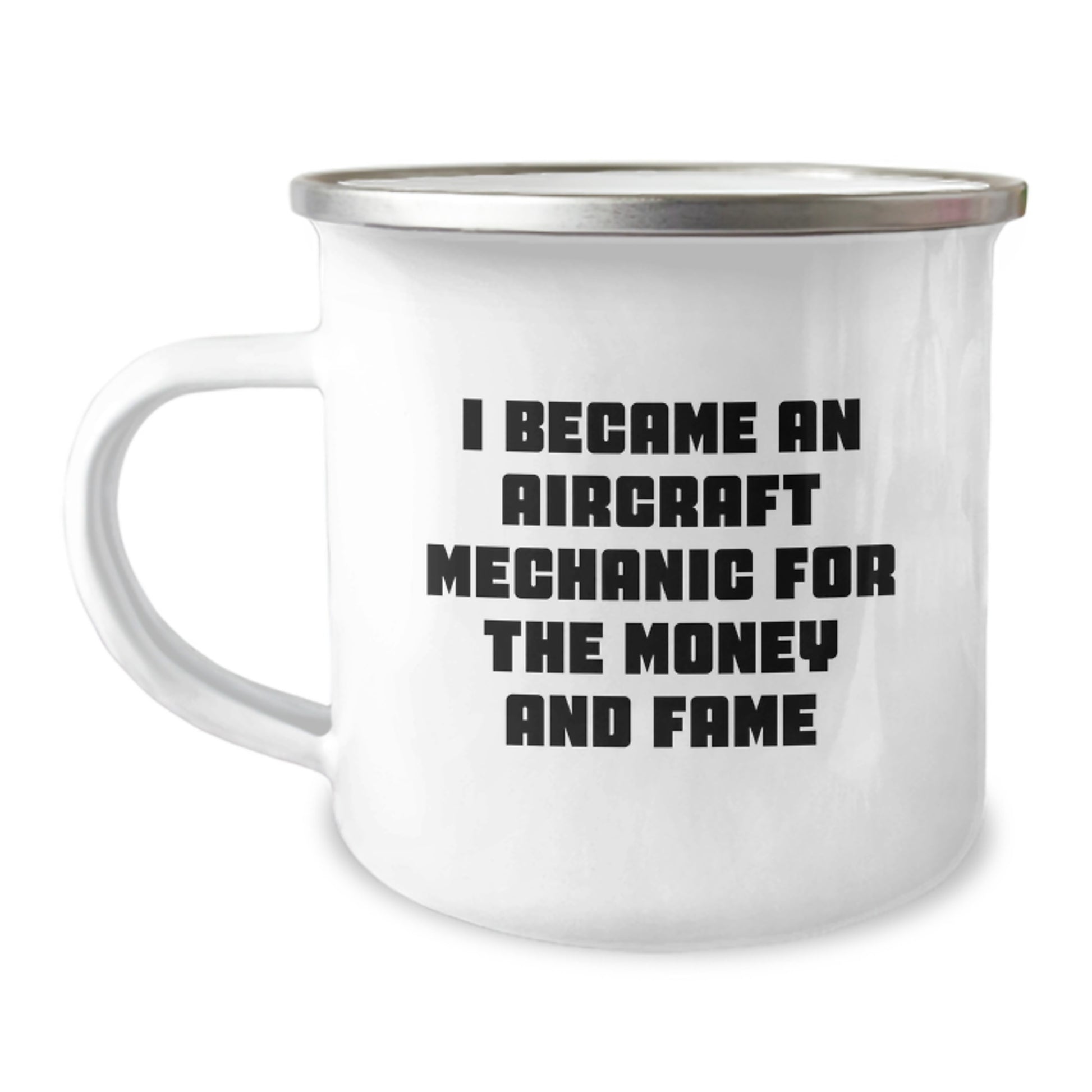 Aircraft Mechanic Humor Funny Gifts from Friends to Men Who Became Aircraft Mechanics for Money and Fame, Unique Graduation Mugs, Camping Mugs for Men, Funny Quote Mugs for Friends - Image 1