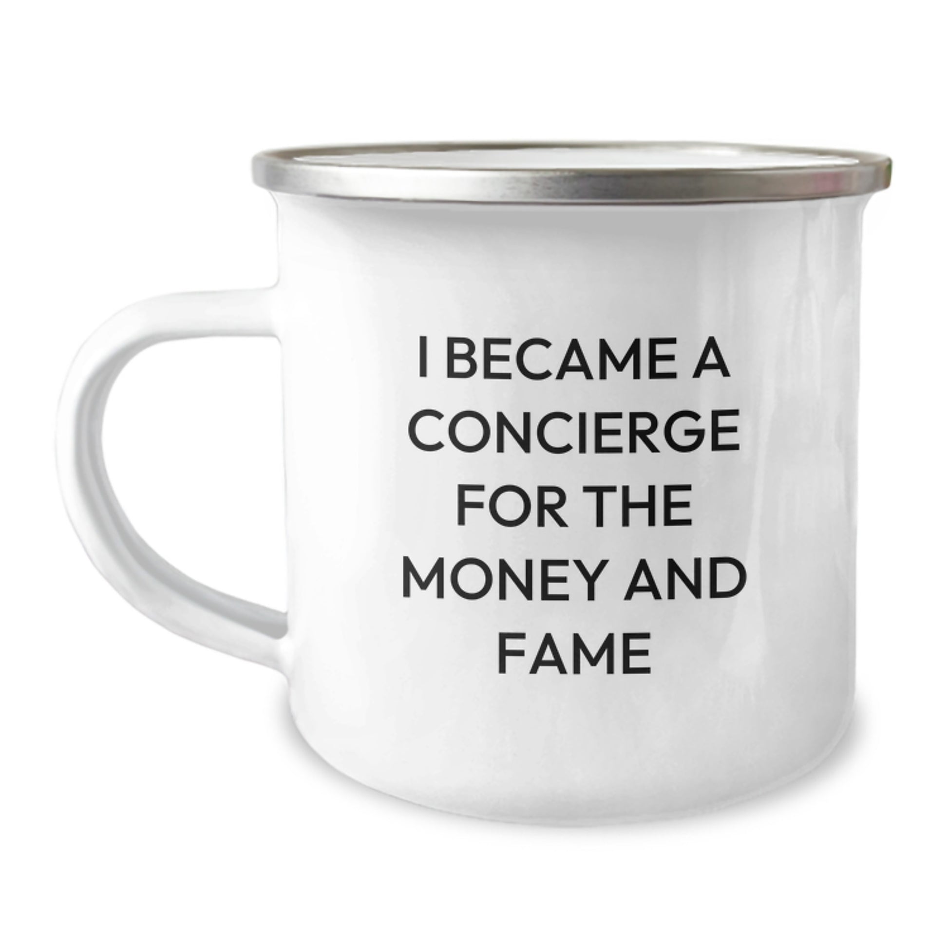 Funny Concierge Gifts for Men - Camping Mug for Graduation - 'I Became A Concierge For The Money And Fame' Quote, Gifts from Friends and Family - Image 1