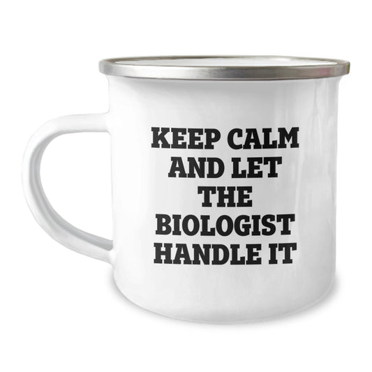 Funny Biologist Gifts for Men, Women, Coworkers, Christmas Unique Mugs for Camping Lovers, Keep Calm And Let The Biologist Handle It - Image 1