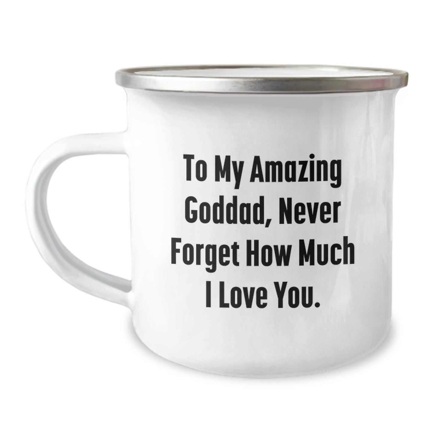 Funny Goddad Gifts for Men - To My Amazing Goddad, Never Forget How Much I Love You. - Unique Camping Mug for Dad from Family - Image 1