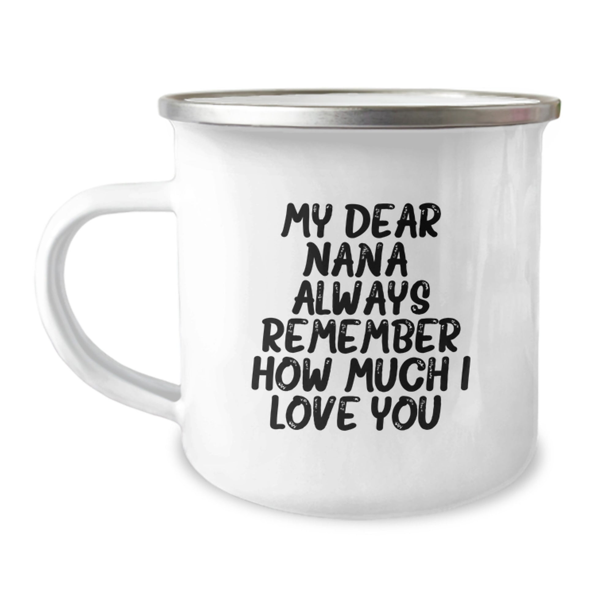 Funny Nana Camping Mug Gifts from Family, Unique Christmas Unique Gifts for Nana, Always Remember How Much I Love You. - Image 1