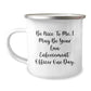 Funny Law Enforcement Officer Gifts from Friends, Be Nice To Me. I May Be Your Law Enforcement Officer One Day., Unique Graduation Gifts for Law Enforcement Officers, Camping Mug - Image 1