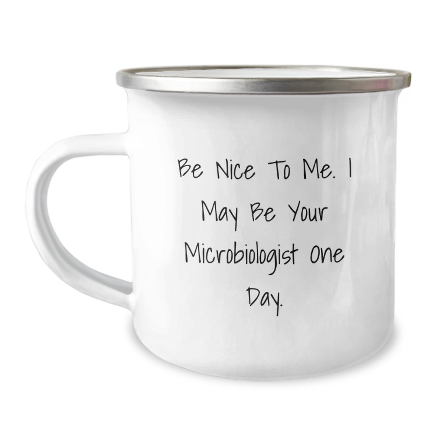Funny Inspirational Gifts from Microbiologist Lovers for Microbiologist Friends - Be Nice To Me. I May Be Your Microbiologist One Day. Christmas Unique Mugs for Men Women Coworkers Family - Image 1