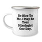 Funny Mixologist Gifts from Friends to Mixologist, Christmas Unique Fun Mugs for Camping Lovers, Be Nice To Me. I May Be Your Mixologist One Day. - Image 1