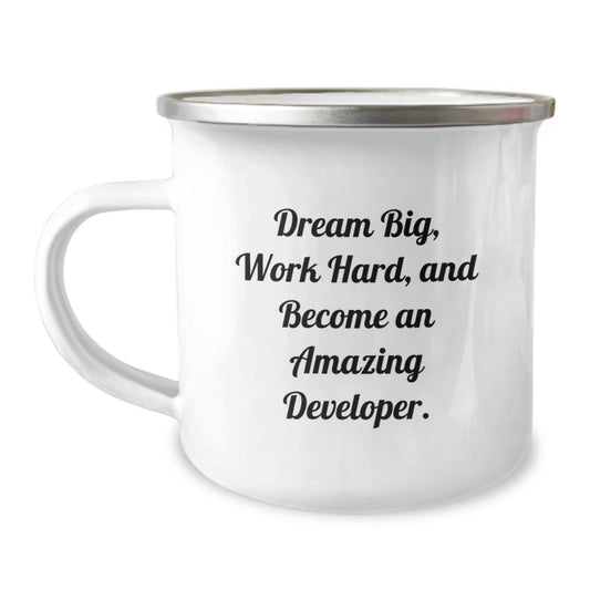 Inspirational Developer Gifts from Friends to Become Amazing, Camping Mug for Graduation, 'Dream Big, Work Hard, And Become An Amazing Developer.' - Image 1